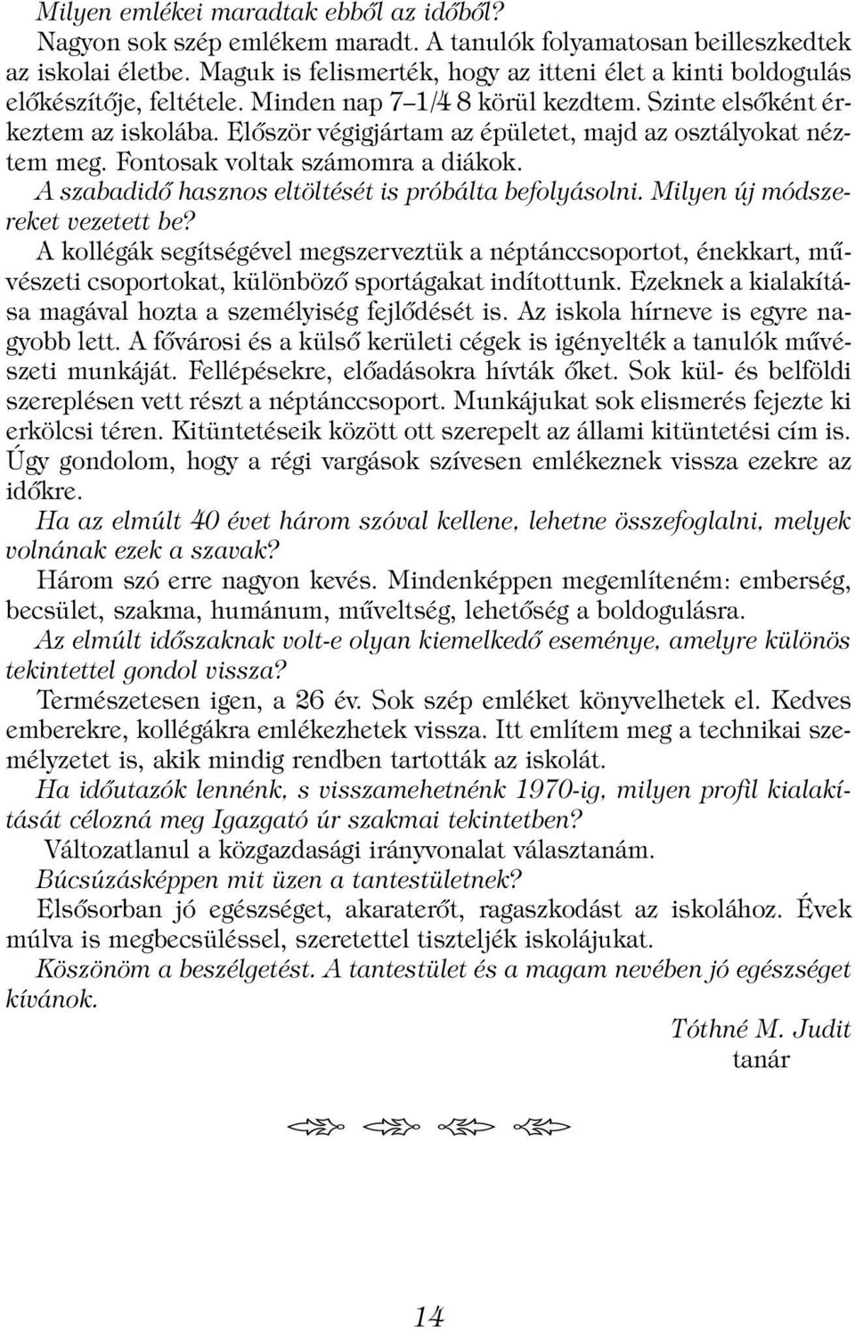 Randevúm a régi tanáromat