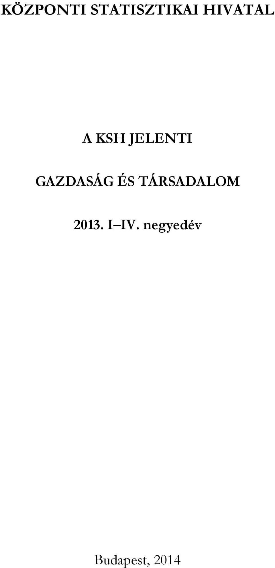 GAZDASÁG ÉS TÁRSADALOM