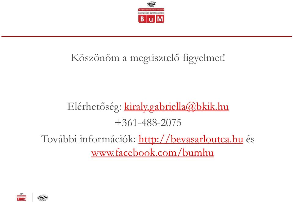 hu +361-488-2075 További információk: