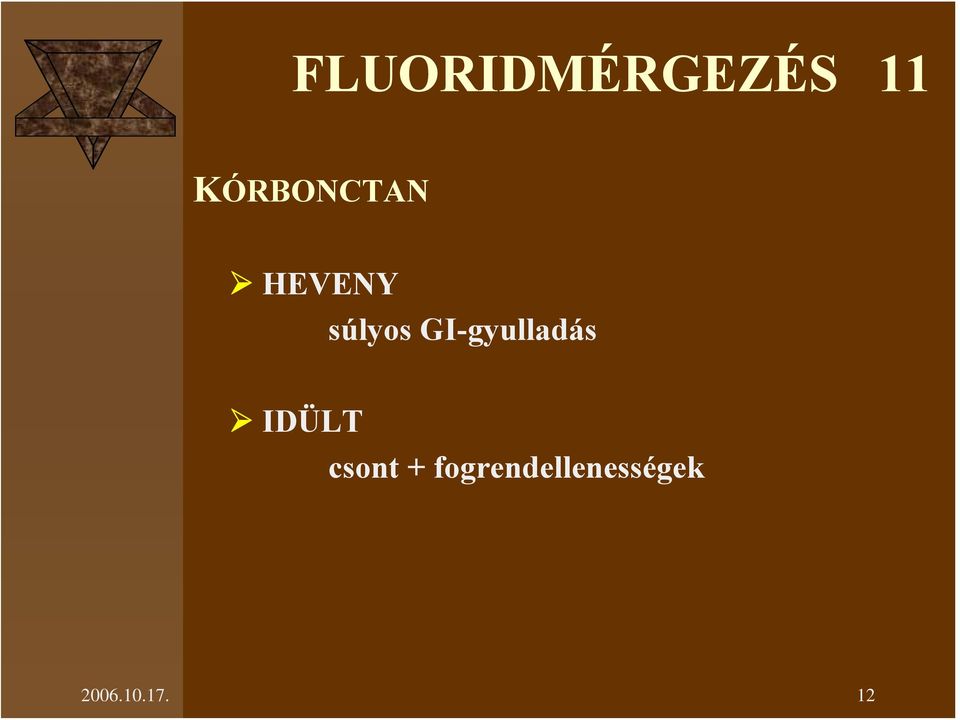 GI-gyulladás IDÜLT csont +