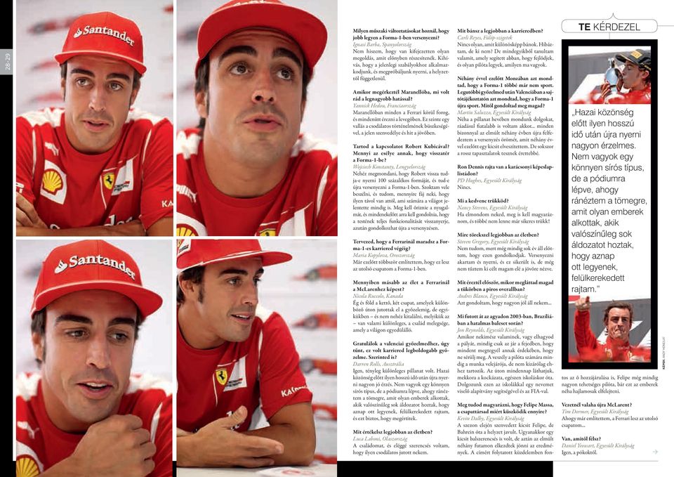 Yannick Hedou, Franciaország Maranellóban minden a Ferrari körül forog, és mindenütt érezni a levegőben.