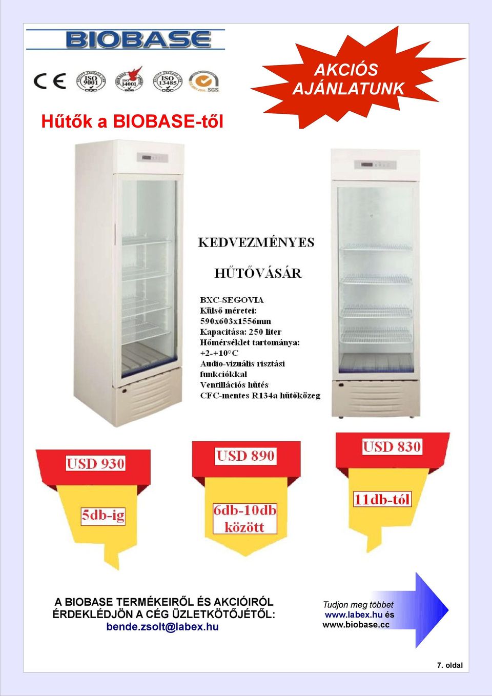 CÉG ÜZLETKÖTŐJÉTŐL: bende.zsolt@labex.