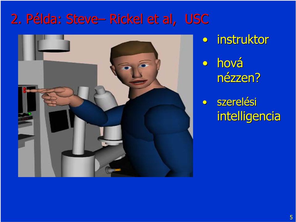 instruktor hová nézzen?