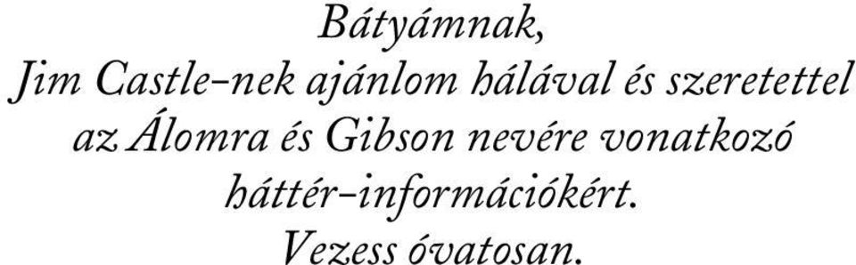 és Gibson nevére vonatkozó