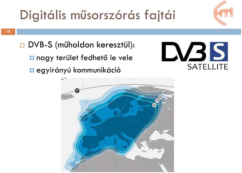 keresztül): nagy terület