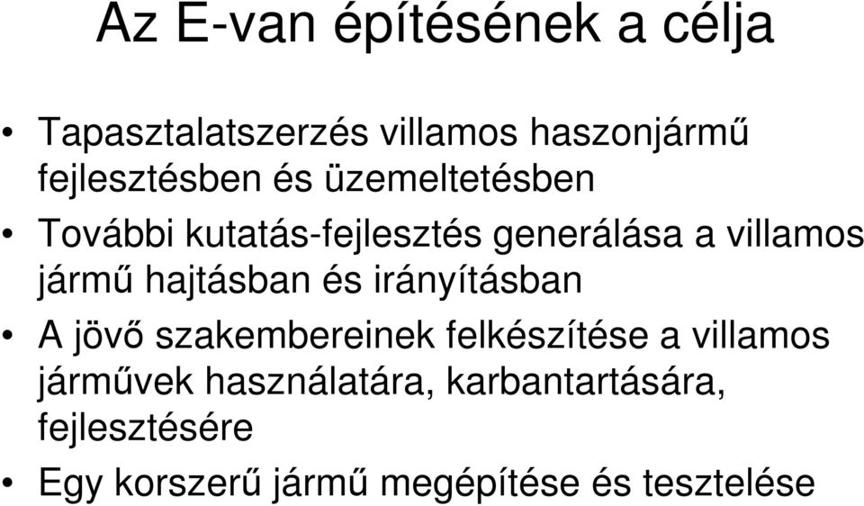 jármű hajtásban és irányításban A jövő szakembereinek felkészítése a villamos