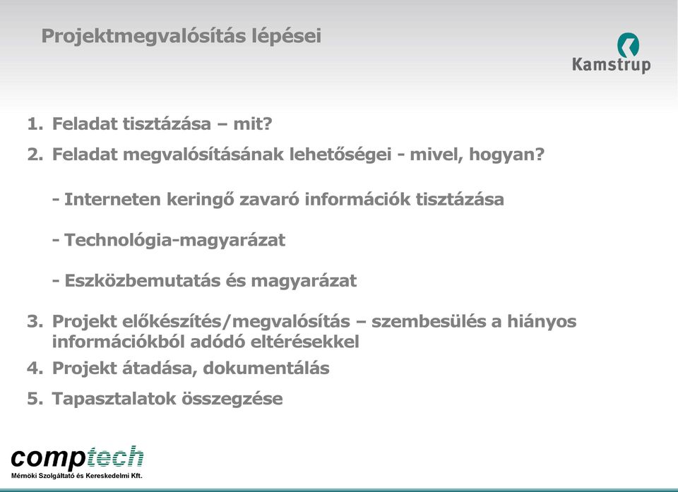 - Interneten keringő zavaró információk tisztázása - Technológia-magyarázat -