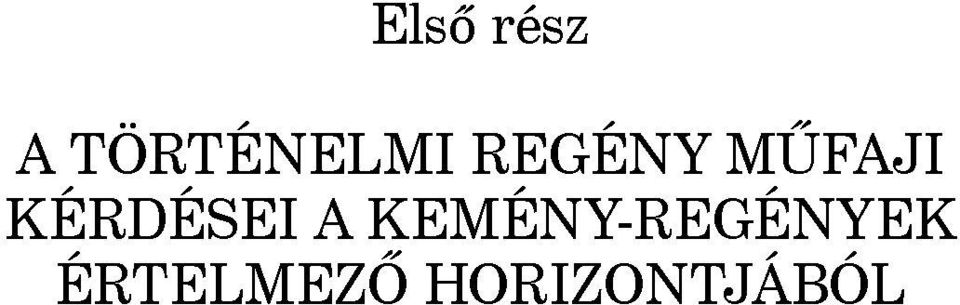 MŰFAJI KÉRDÉSEI A