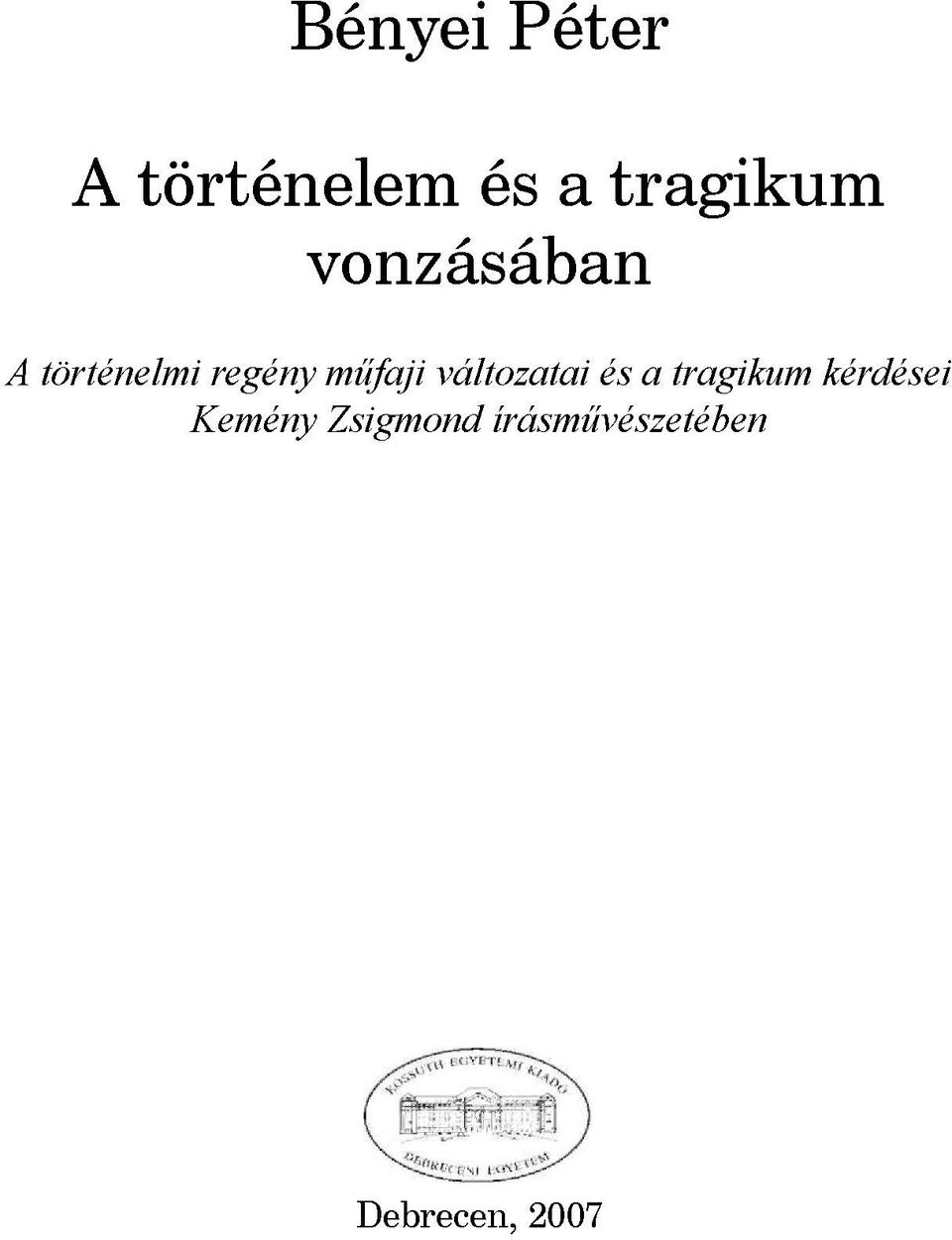változatai és a tragikum kérdései