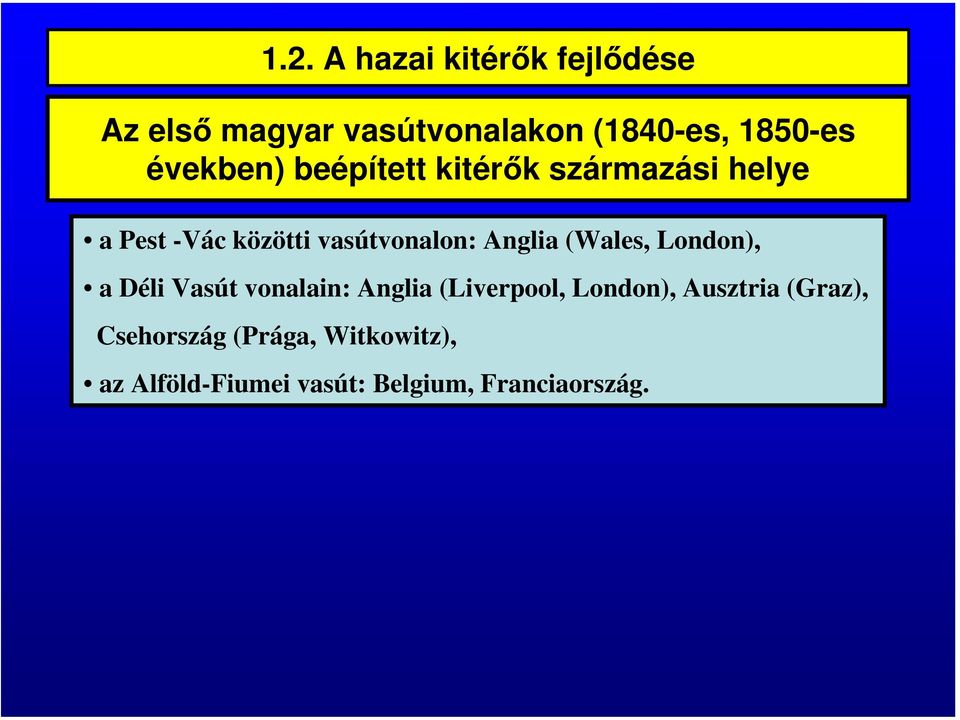 Anglia (Wales, London), a Déli Vasút vonalain: Anglia (Liverpool, London),