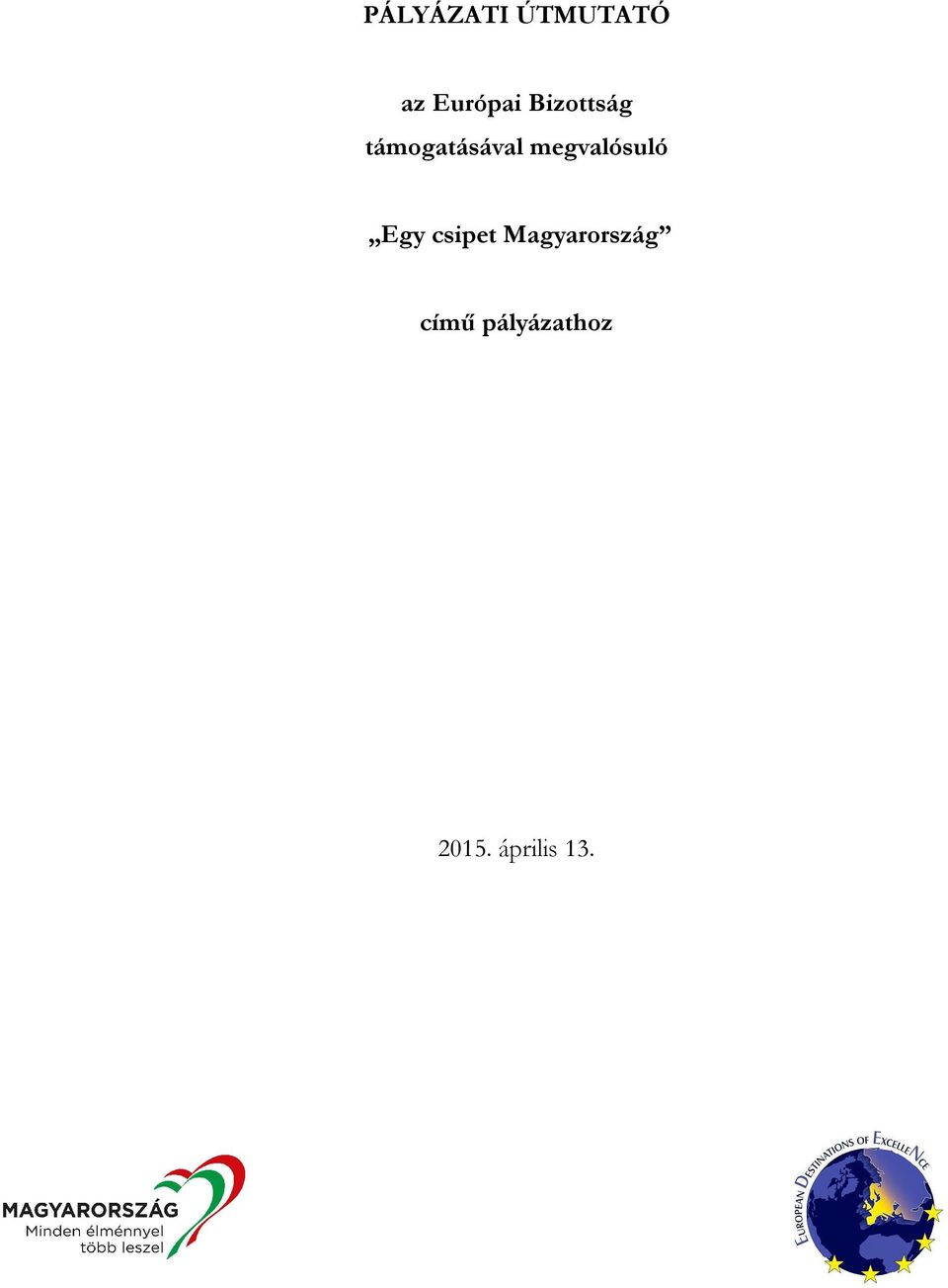megvalósuló Egy csipet
