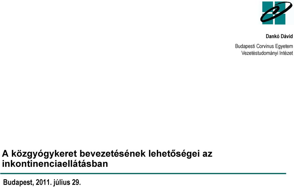 közgyógykeret bevezetésének lehetőségei