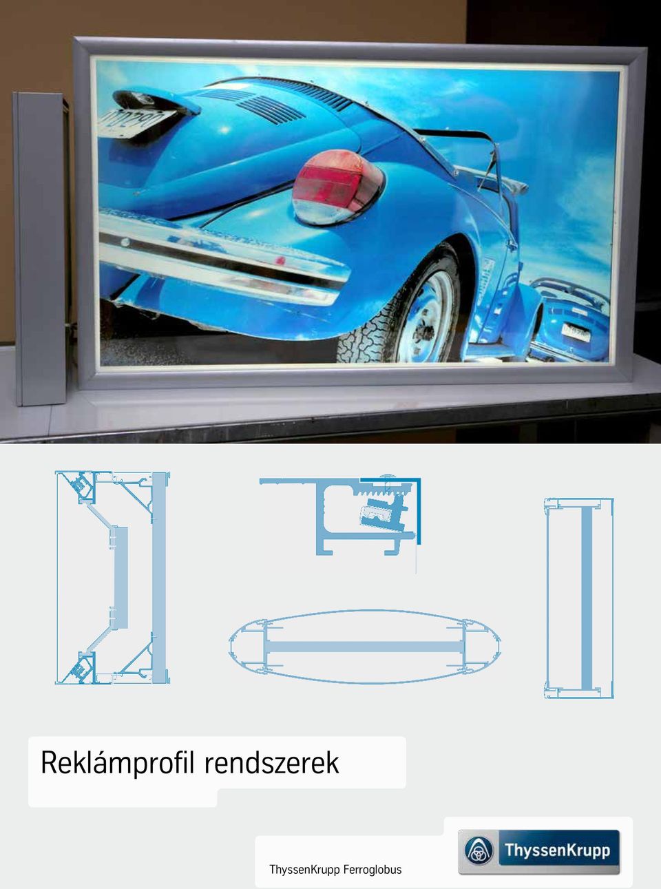 Reklámprofil rendszerek. ThyssenKrupp Ferroglobus - PDF Free Download