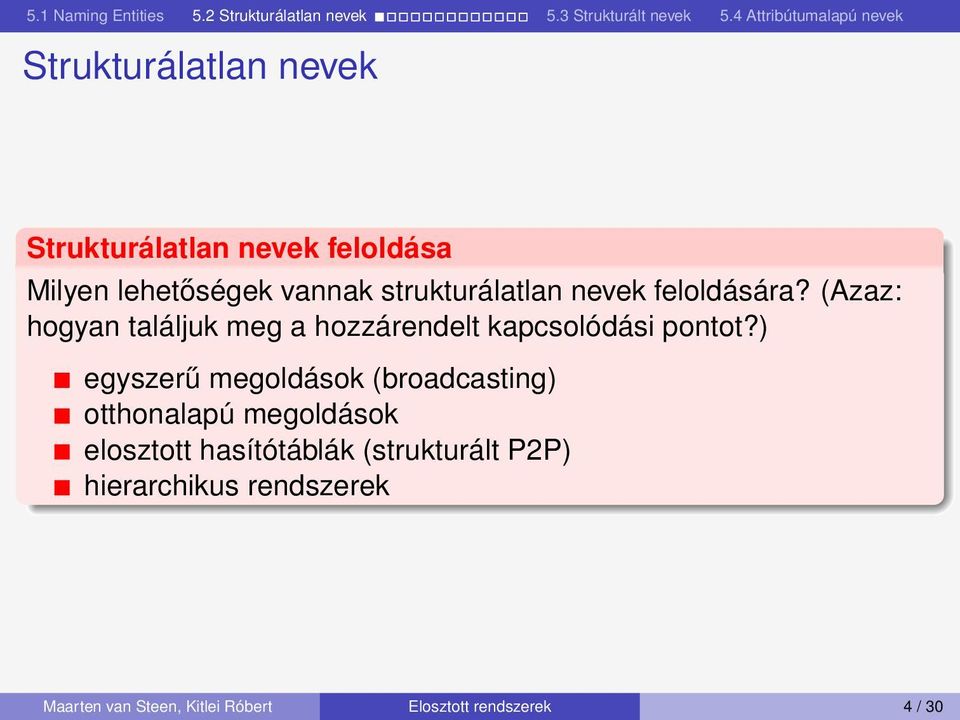 (Azaz: hogyan találjuk meg a hozzárendelt kapcsolódási pontot?