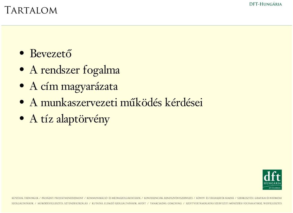 magyarázata A