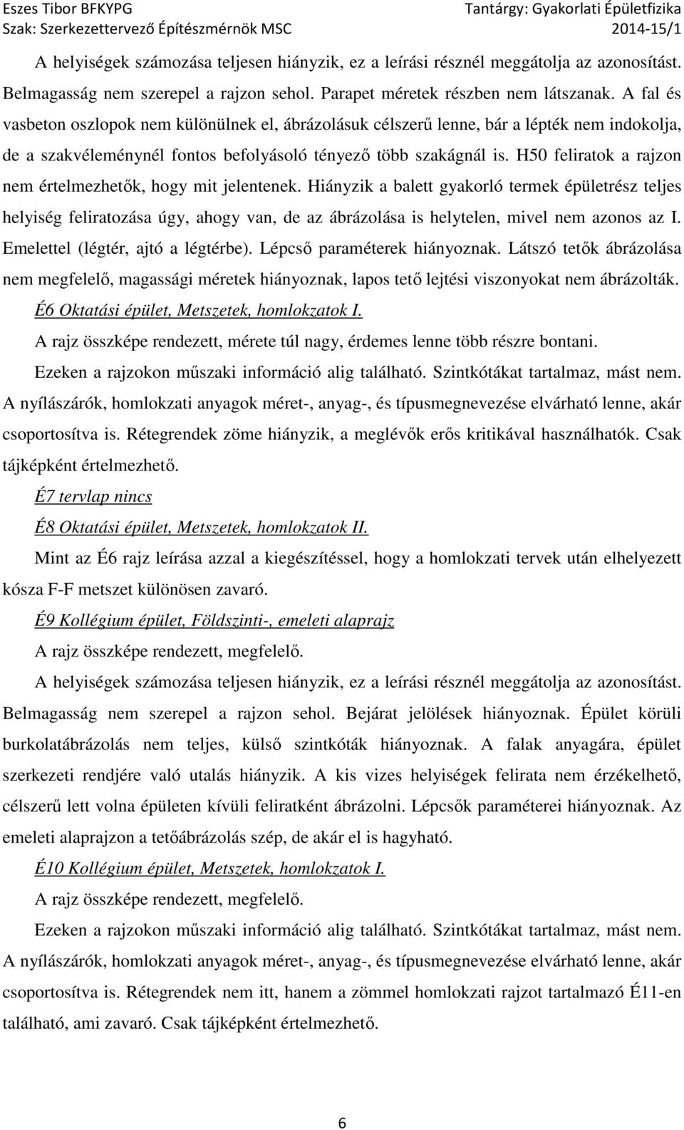 H50 feliratok a rajzon nem értelmezhetők, hogy mit jelentenek.