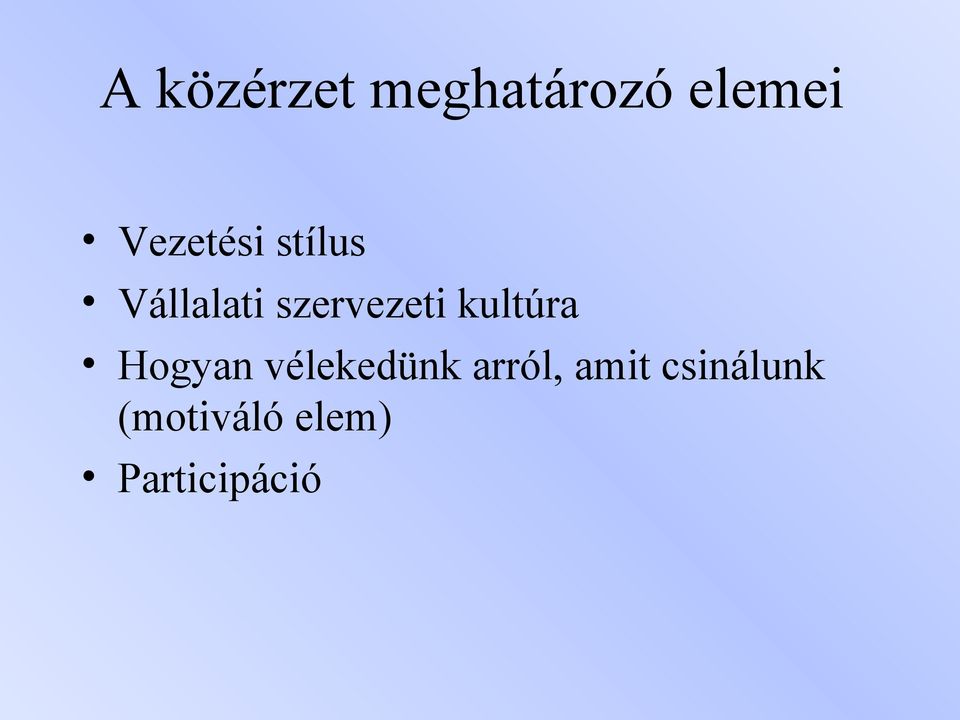 szervezeti kultúra Hogyan