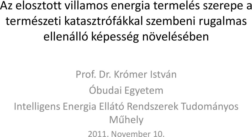 növelésében Prof. Dr.