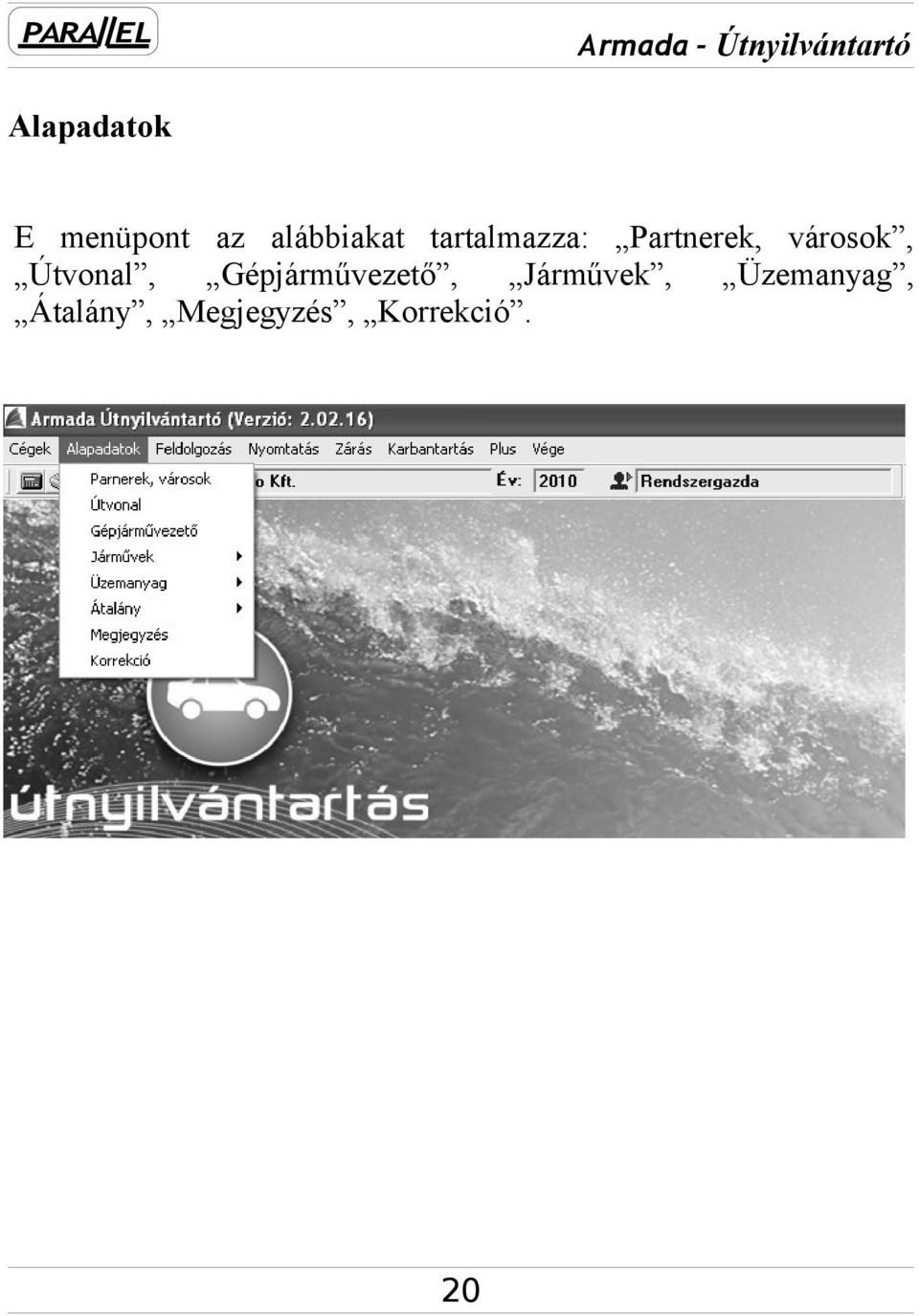 Útvonal, Gépjárművezető, Járművek,