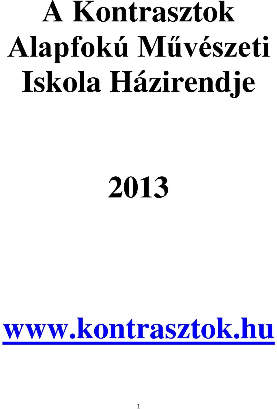 Iskola Házirendje