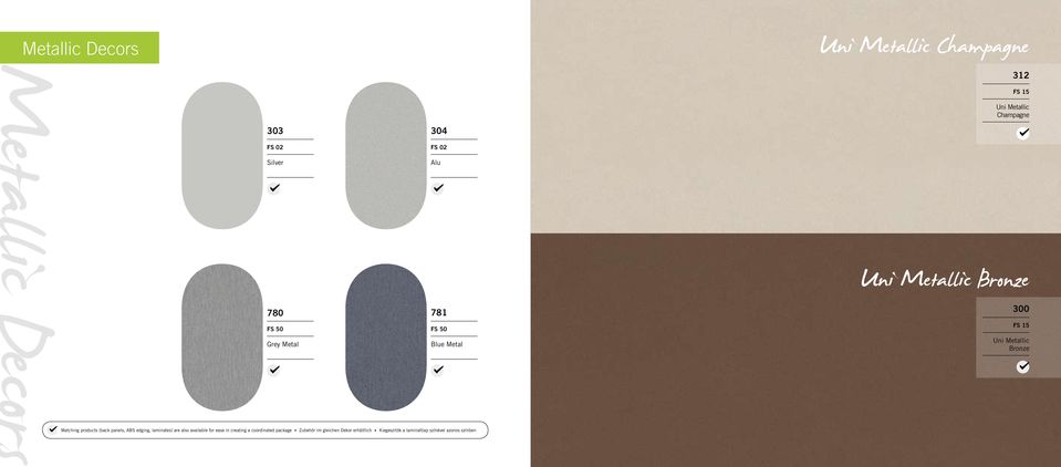 edging, laminates) are also available for ease in creating a coordinated package