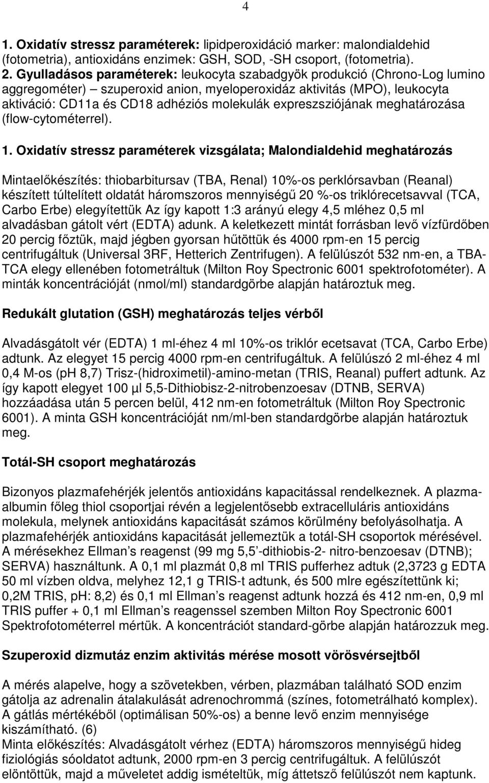 expreszsziójának meghatározása (flow-cytométerrel). 1.