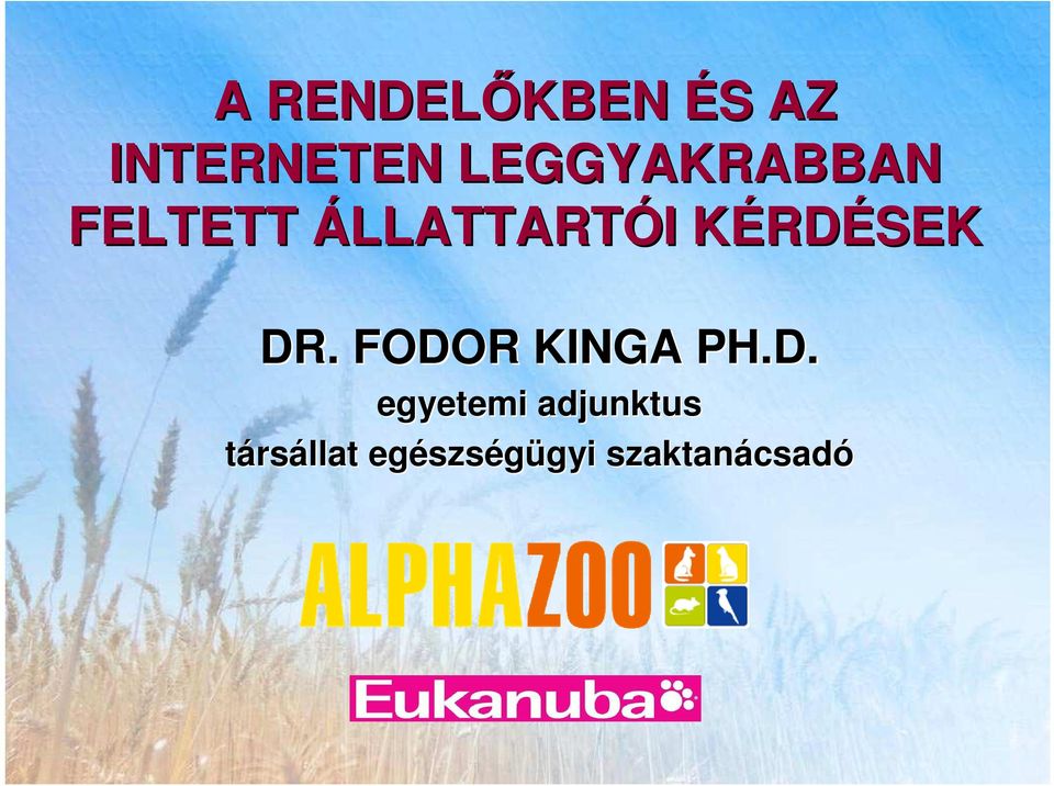 RDÉSEK DR. FODOR KINGA PH.D. egyetemi