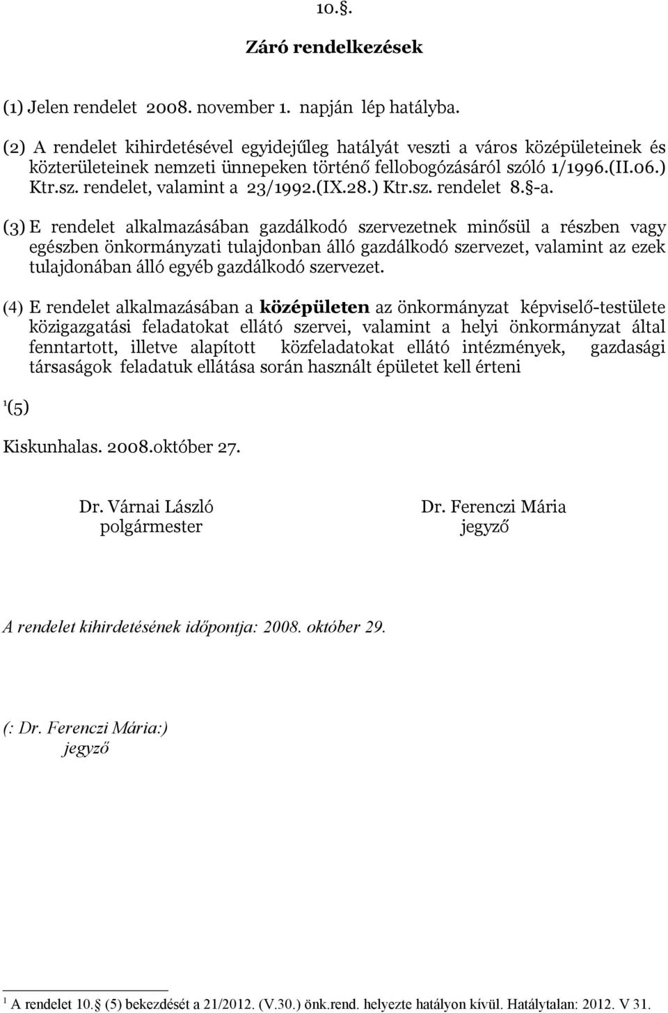 (IX.28.) Ktr.sz. rendelet 8. -a.