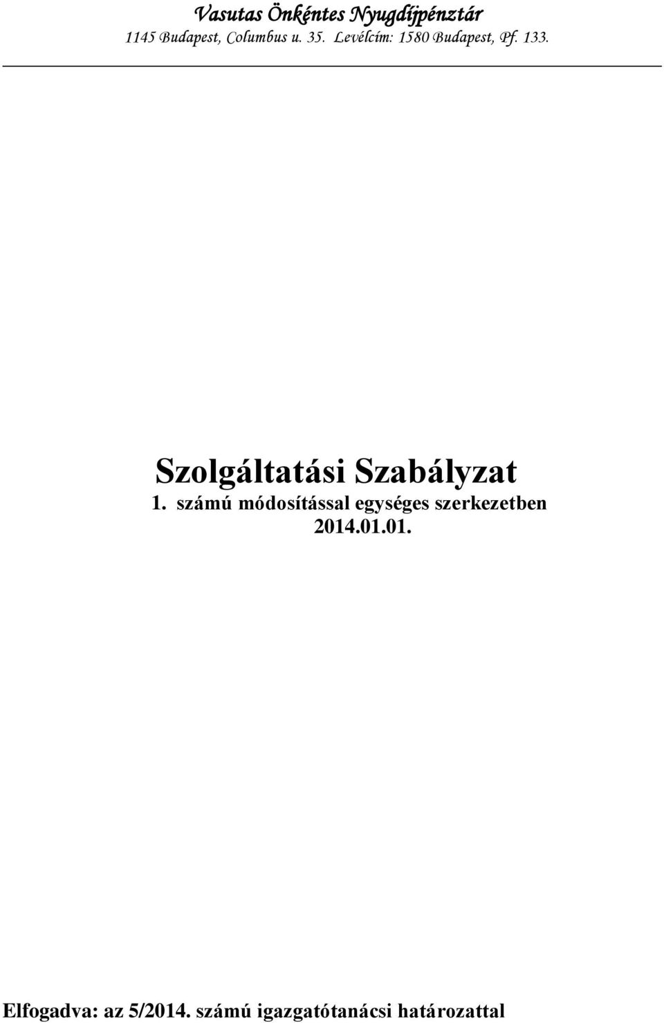 Szolgáltatási Szabályzat 1.