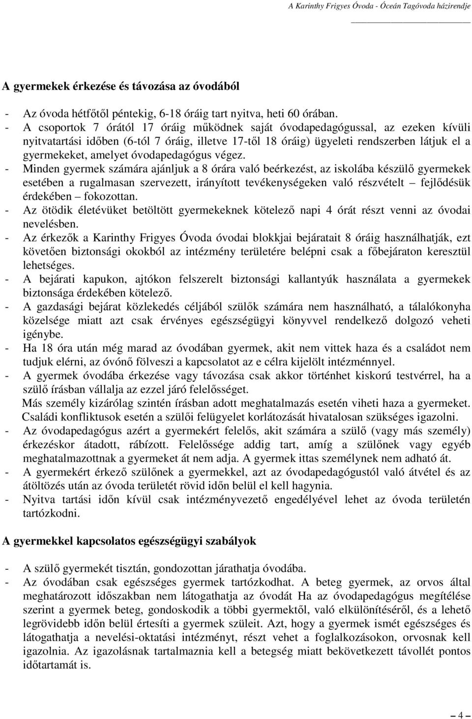 óvodapedagógus végez.