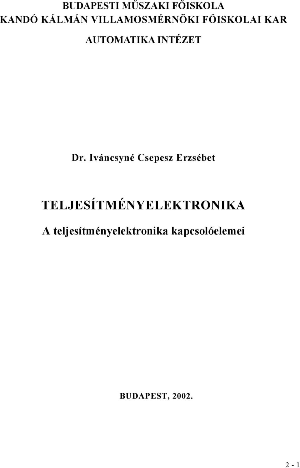 Dr. Iváncsyné Csepesz Erzsébe
