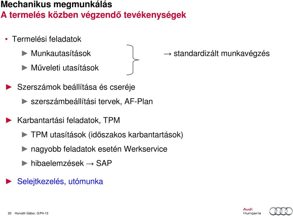 tervek, AF-Plan Karbantartási feladatok, TPM TPM utasítások (idıszakos karbantartások)