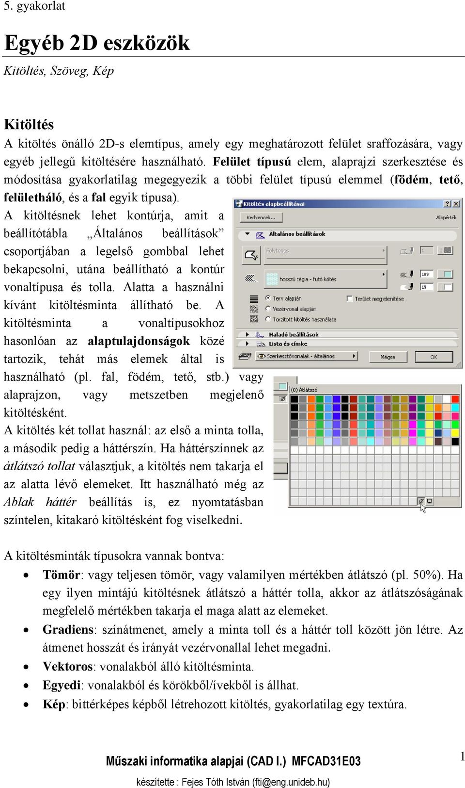 Egyéb 2D eszközök. Kitöltés. 5. gyakorlat. Kitöltés, Szöveg, Kép - PDF Free  Download