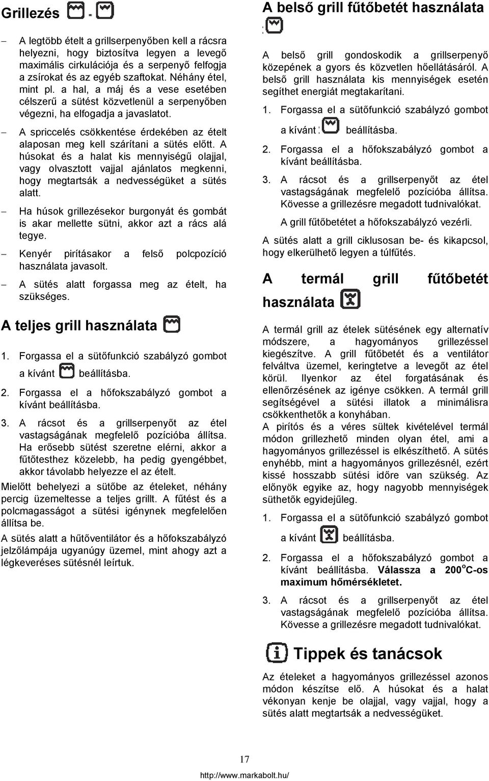 A spriccelés csökkentése érdekében az ételt alaposan meg kell szárítani a sütés előtt.