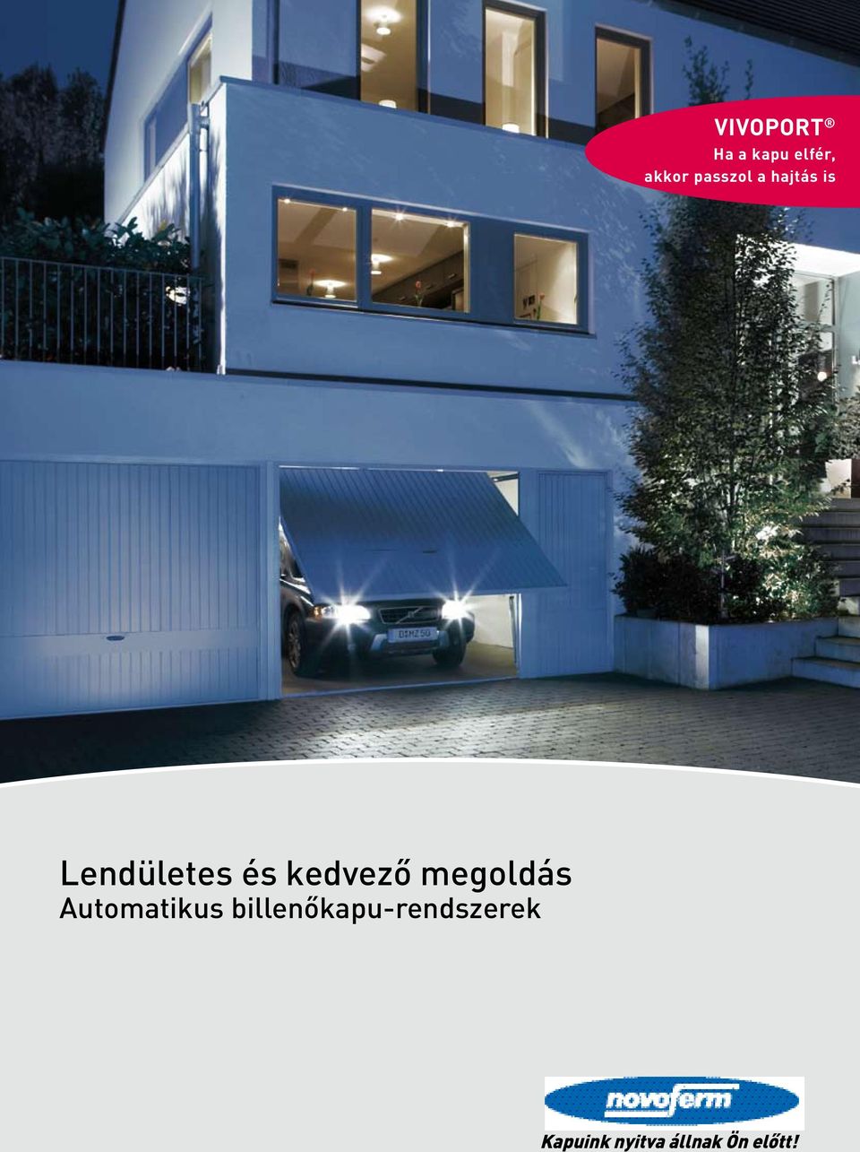 kedvező megoldás Automatikus