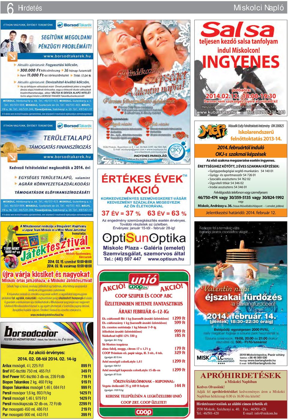 Érettségihez kötött, 2 éves szakmai képzések: Gyógypedagógiai segítő munkatárs 54 140 01 Gyógy- és sportmasszőr 54 726 01 Szociális asszisztens 54 762 02 Ügyviteli titkár 54 346 02 Irodai asszisztens