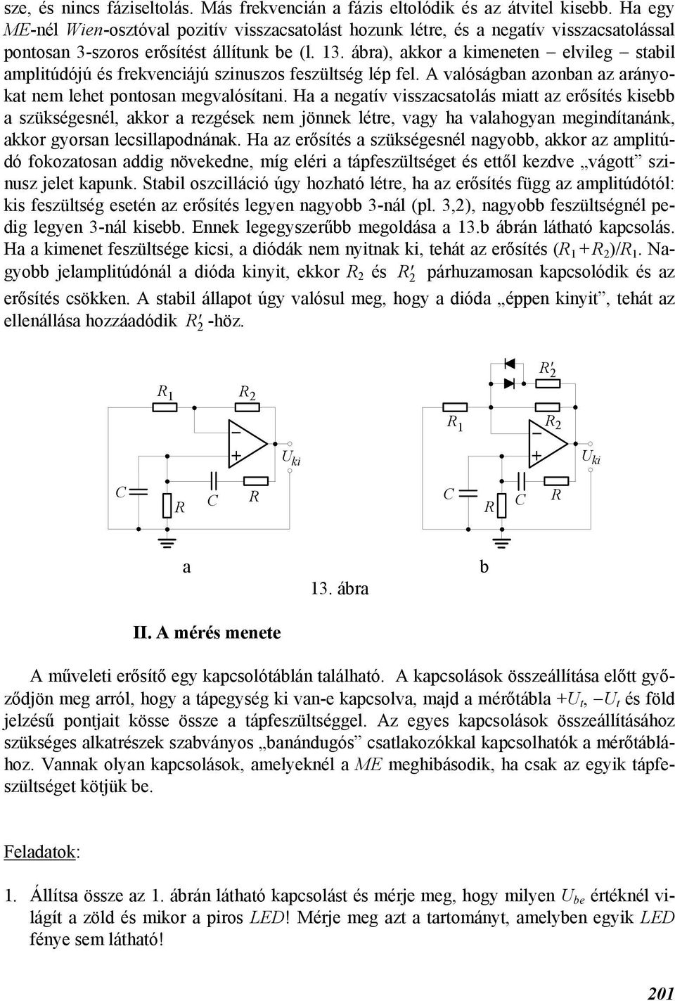 rost Szemrehányás Szépírás műveleti erősítők kváziszinusz generátor  Adelaide elfelejt Látszik