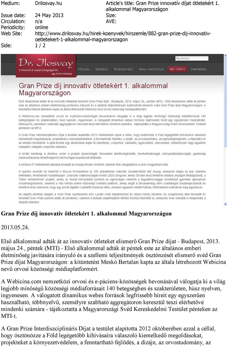 Első alkalommal adták át az innovatív ötleteket elismerő Gran Prize díjat - Budapest, 2013. május 24.