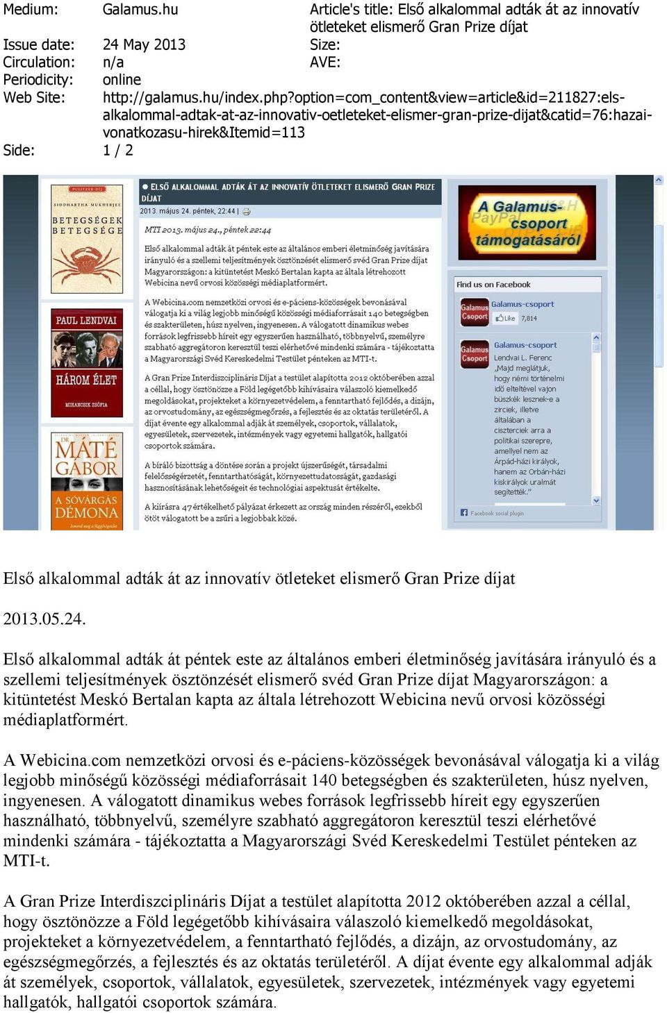 option=com_content&view=article&id=211827:elsalkalommal-adtak-at-az-innovativ-oetleteket-elismer-gran-prize-dijat&catid=76:hazaivonatkozasu-hirek&itemid=113 Első alkalommal adták át az innovatív