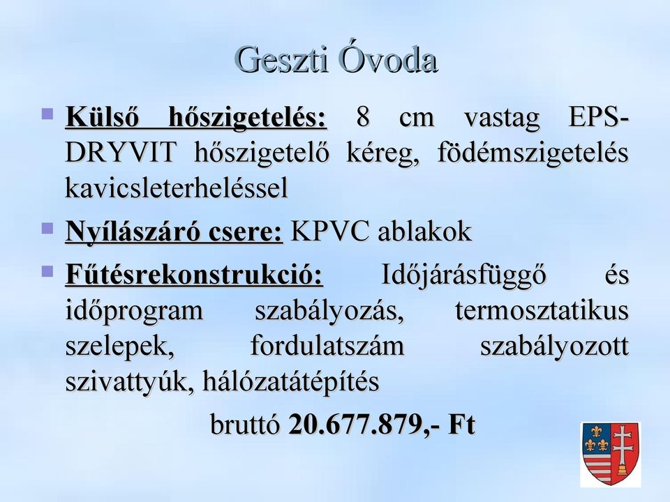 Fűtésrekonstrukció: Időjárásfüggő és időprogram szabályozás, termosztatikus