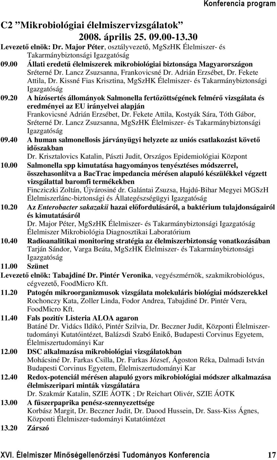 Kissné Fias Krisztina, MgSzHK Élelmiszer- és Takarmánybiztonsági Igazgatóság 09.