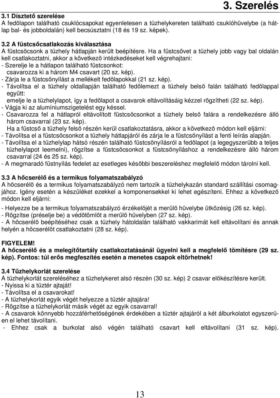 csavart (20 sz. kép).