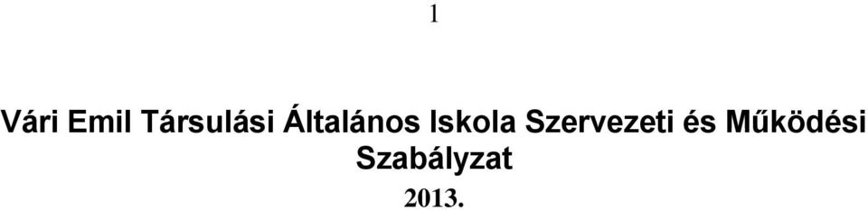 Iskola Szervezeti