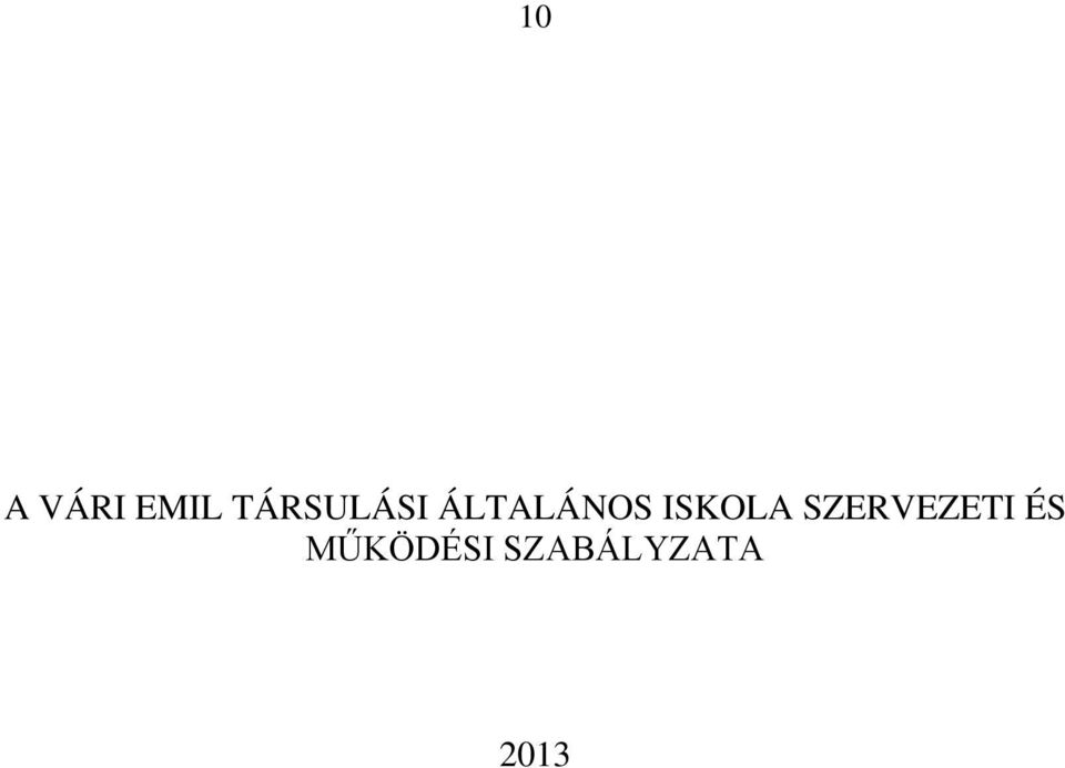 ISKOLA SZERVEZETI ÉS