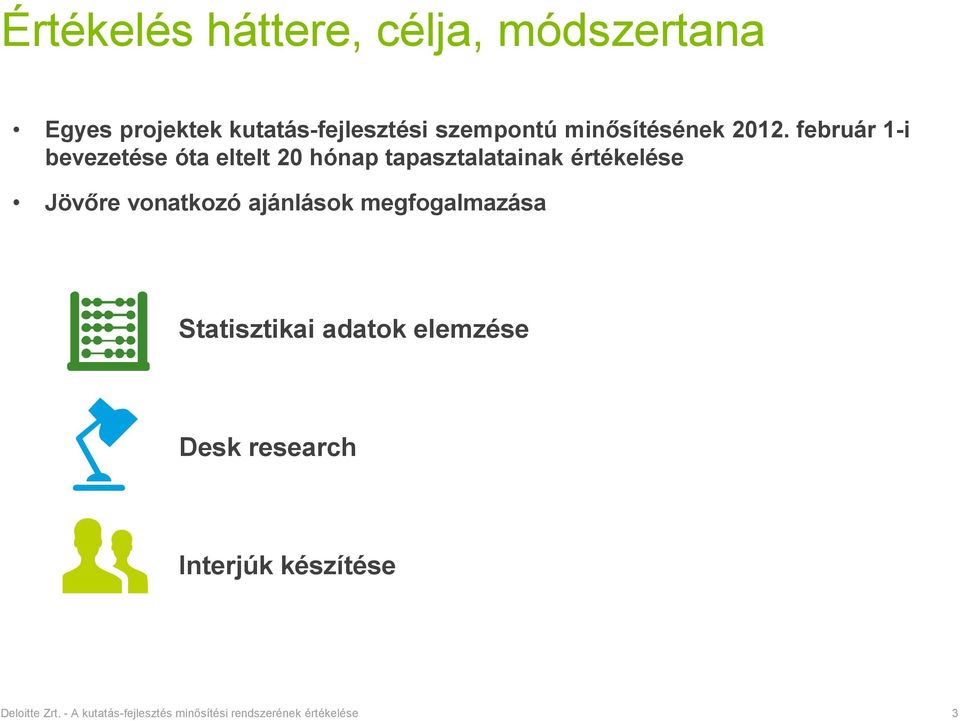 február 1-i bevezetése óta eltelt 20 hónap tapasztalatainak