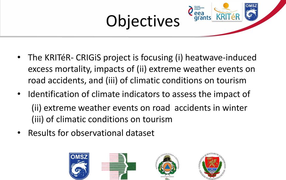 tourism Identification of climate indicators to assess the impact of (ii) extreme weather