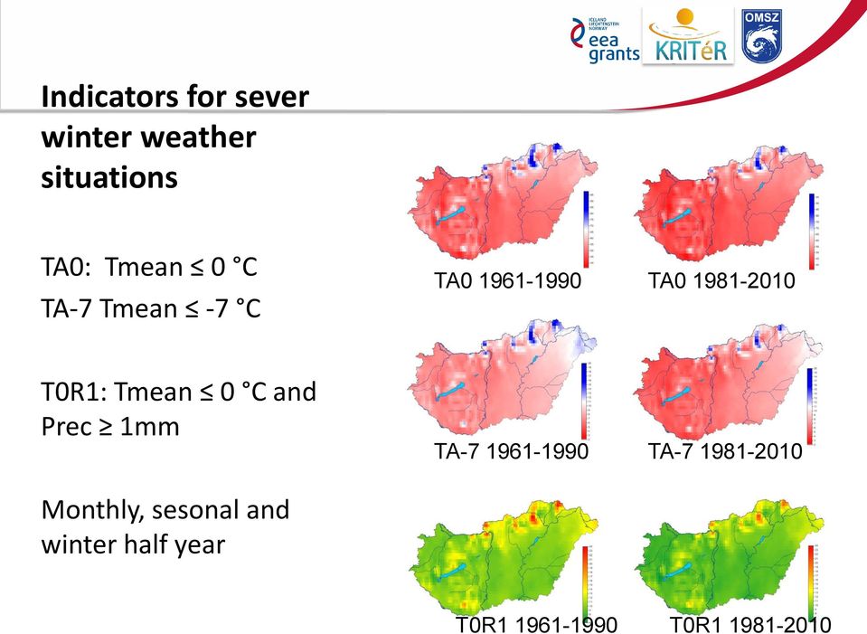 Tmean 0 C and Prec 1mm TA-7 1961-1990 TA-7 1981-2010