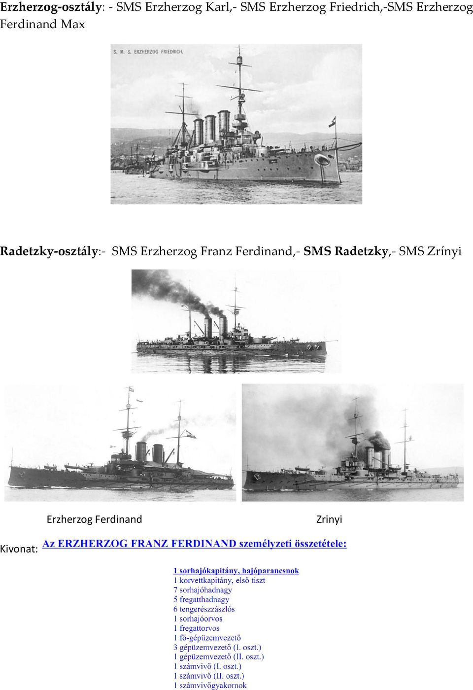Radetzky-oszt{ly:- SMS Erzherzog Franz Ferdinand,-
