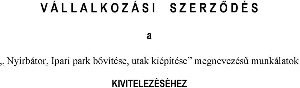 park bővítése, utak kiépítése