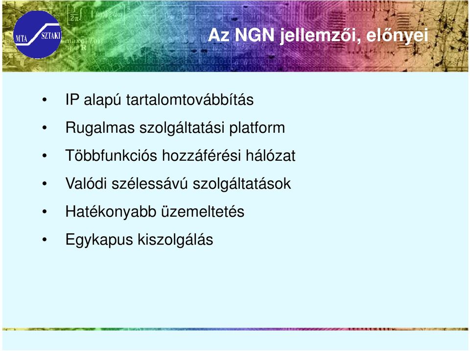 platform Többfunkciós hozzáférési hálózat Valódi